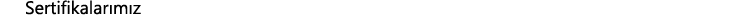Sertifikalar